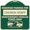 Signmission Reserved Parking for Church Staff Unauthorized Vehicles Towed Away Alum, 18" x 18", G-1818-23124 A-DES-G-1818-23124 - alternate 1